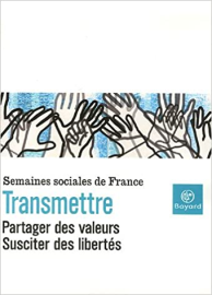 Transmettre-partager des valeurs susciter des libertés